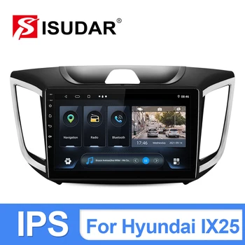 ISUDAR T54 Android Авто Радио За Hyundai/IX25/Creta 2015-2020 Автомобилен GPS Мултимедиен Плеър 4 Ядра Ram памет 2 GB IPS DVR Камера Без 2din